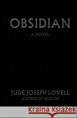 Obsidian Jude Joseph Lovell 9781497446939 Createspace