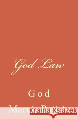 God Law: God Marcia Batiste Smith Wilson 9781497451902 Createspace