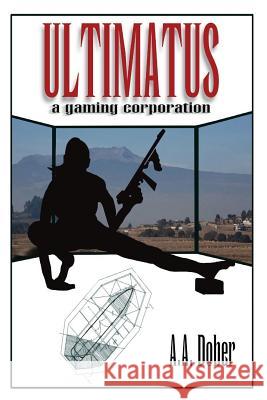 Ultimatus, a gaming corporation Dober, A. a. 9781497456655 Createspace