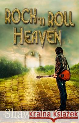 Rock 'n Roll Heaven Shawn Inmon 9781497467262 Createspace