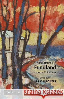 Fundland: Das Stumme Haus Alexander Smola 9781497469242