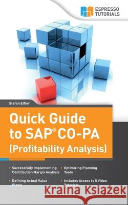 Quick Guide to SAP CO-PA (Profitability Analysis) Eifler, Stefan 9781497469471 Createspace