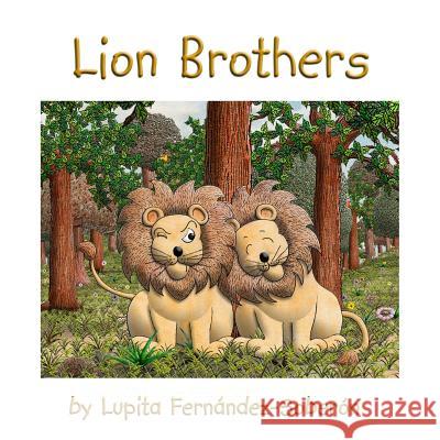 Lion Brothers Lupita Fernandez-Soberon 9781497471504 Createspace