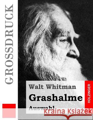 Grashalme (Großdruck): (Auswahl) Scholermann, Wilhelm 9781497472082 Createspace