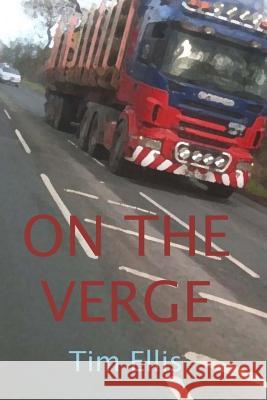 On The Verge Ellis, Tim 9781497472846 Createspace