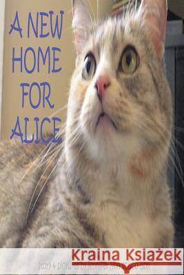 A New Home For Alice Scisco Ison, Jennifer Lynn 9781497476363 Createspace