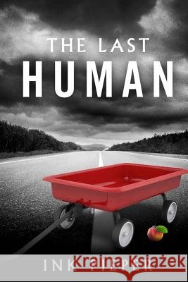 The Last Human Ink Pieper 9781497476752