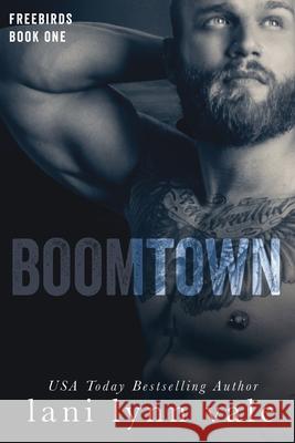 Boomtown Lani Lynn Vale 9781497478008 Createspace