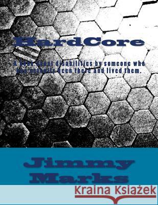 HardCore Marks, Jimmy Lee 9781497478107 Createspace