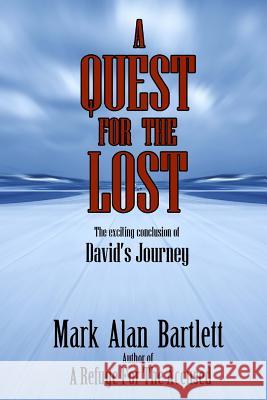 A Quest For The Lost Bartlett, Mark Alan 9781497479562