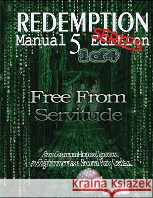 Redemption Manual 5.0 Series - Book 1: Free From Servitude Bulletin, Americans 9781497480087