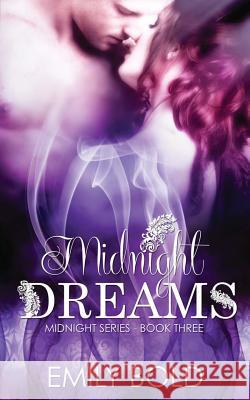 Midnight Dreams Emily Bold Katja Bell 9781497480643