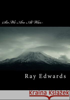 Sir, We Are At War: The English Revival Party Edwards, Ray 9781497481589