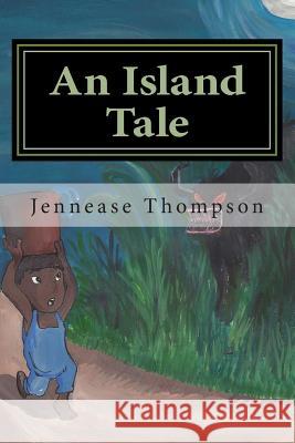 An Island Tale Jennease P. a. Thompson 9781497482654