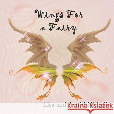 Wings For a Fairy Nicholls, Astrid 9781497484832