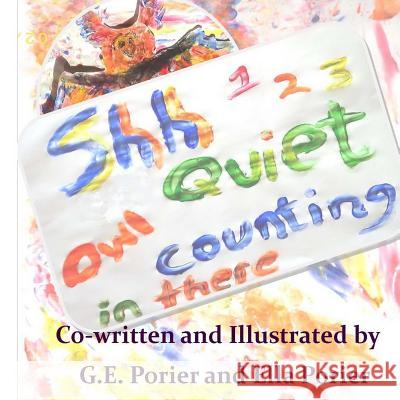 Shh Quiet Owl Counting in There G. E. Porier 9781497485303 Createspace