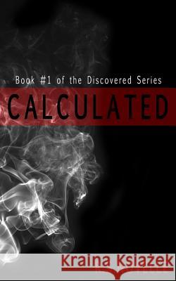 Calculated R. S. Novelle 9781497485884