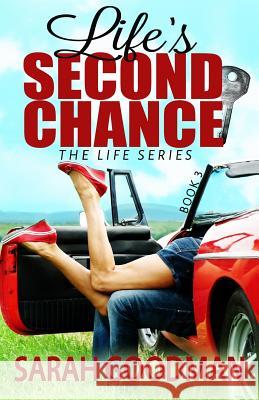Life's Second Chance Sarah Goodman 9781497487567
