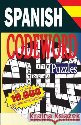 Spanish Codeword Puzzles J. S. Lubandi 9781497488762 Createspace