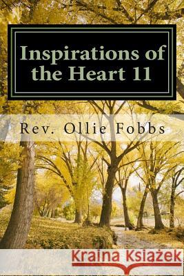 Inspirations of the Heart 11: Learning to live in Christ Fobbs Jr, Ollie B. 9781497489677