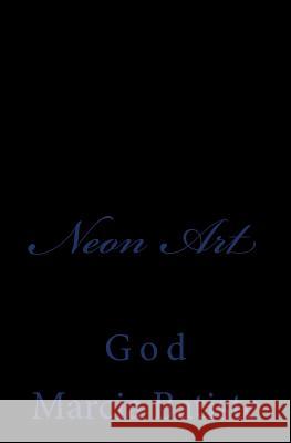 Neon Art: God Marcia Batiste Smith Wilson 9781497489981