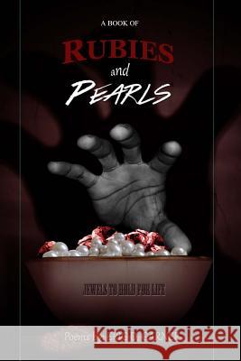 A Book of Rubies and Pearls(BOLD Publishing Presents) Garner, Eric 9781497497337 Createspace