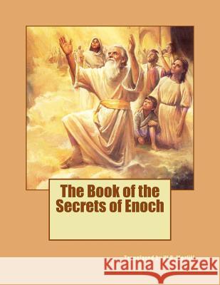 The Book of the Secrets of Enoch W. R. Morfill 9781497499249