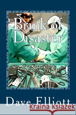 Brink of Disaster Dave Elliott 9781497502017