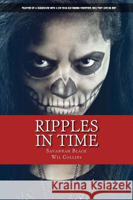 Ripples in Time Savannah Black Wil Collins 9781497506879