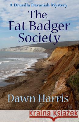 The Fat Badger Society Dawn Harris Paul Cameron 9781497507333