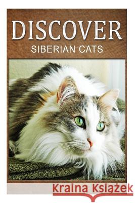Siberian Cats - Discover: Early reader's wildlife photography book Press, Discover 9781497510241 Createspace