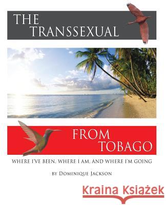 The Transsexual From Tobago.(Revised) Giordano, Richie 9781497512276 Createspace