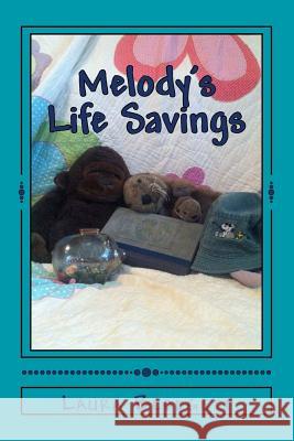 Melody's Life Savings Laura Blodgett 9781497512627