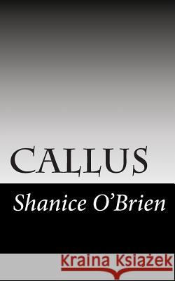 callus O'Brien, Shanice 9781497513655 Createspace