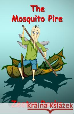 The Mosquito Pire: : The Mosquito Pire Zeaton Rooks 9781497519329