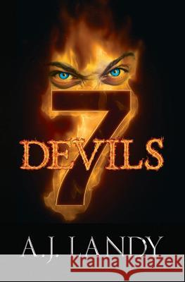 7 Devils A. J. Landy Katie Holloman Brian Baker 9781497520912