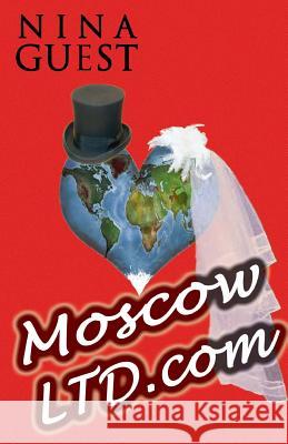 MoscowLTD.com Guest, Nina 9781497525863