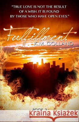 Fulfillment: (Book 3 in The Temptation Series) Golland, K. M. 9781497539013