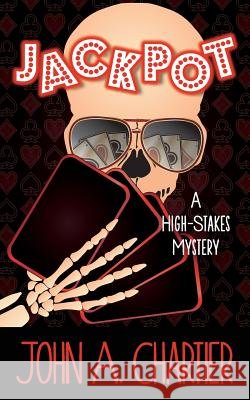 Jackpot John A. Chartier 9781497539259