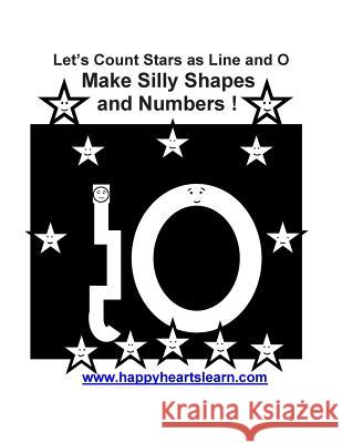 Let's Count Stars as Line and O Make Silly Shapes and Numbers ! Wingfield McGowan 9781497547223 Createspace