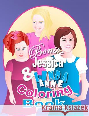 Bonita, Jessica, & Linda Anne Coloring Book Shirley D. Lise 9781497548756