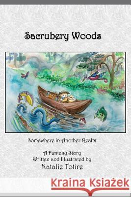 Sacrubery Woods: new edition Totire, Natalie J. 9781497549555 Createspace