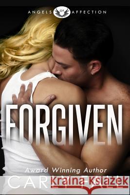 Forgiven Carly Fall Mai Editing 9781497549722 Createspace