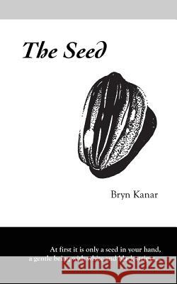 The Seed Bryn Kanar 9781497558182