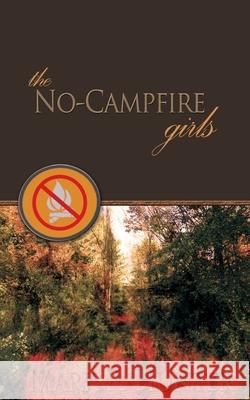 The No-Campfire Girls Emily Hunter Mark R. Hunter 9781497559264 Createspace Independent Publishing Platform