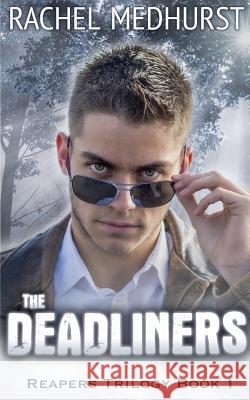 The Deadliners Rachel Medhurst 9781497563223