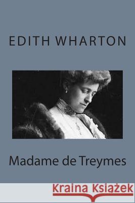 Madame de Treymes Edith Wharton 9781497564176