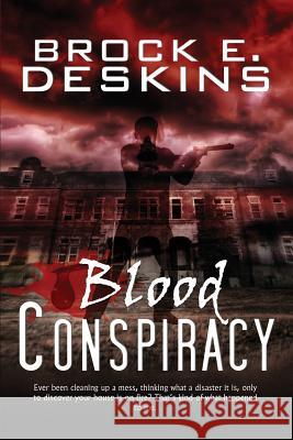 Blood Conspiracy: Brooklyn Shadows #2 Brock E. Deskins 9781497564664 Createspace Independent Publishing Platform