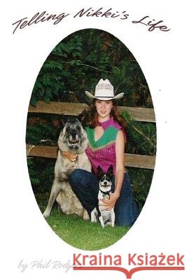Telling Nikki's Life Phil Rodgers 9781497564961