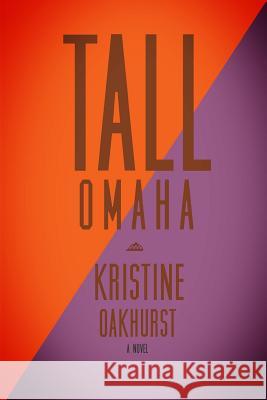 Tall Omaha Kristine Oakhurst 9781497573123